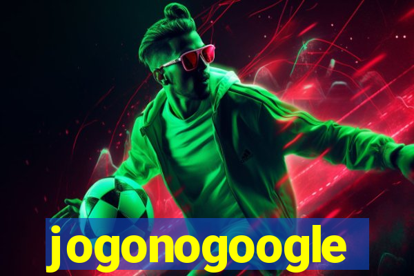 jogonogoogle