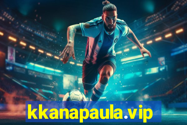 kkanapaula.vip