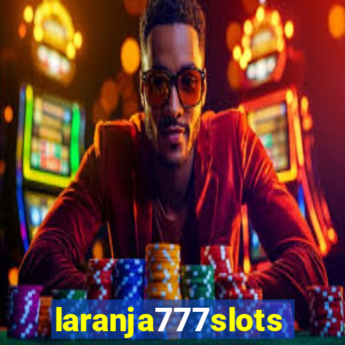 laranja777slots.com