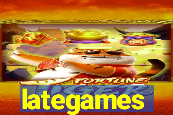 lategames