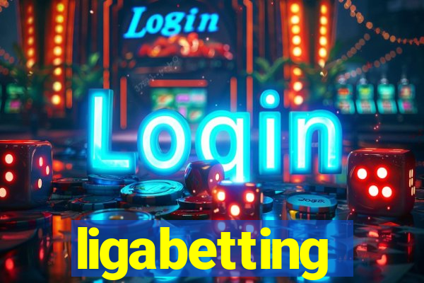 ligabetting