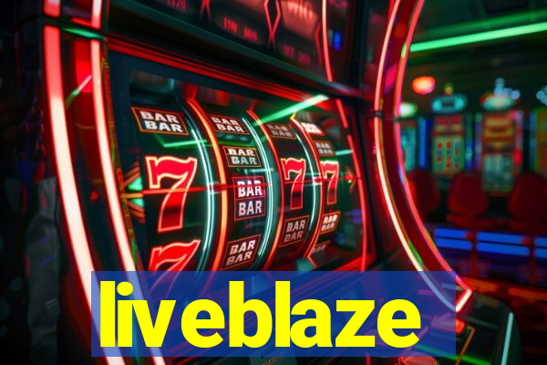 liveblaze