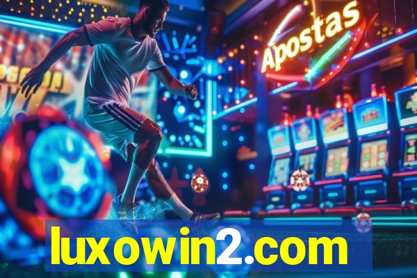 luxowin2.com