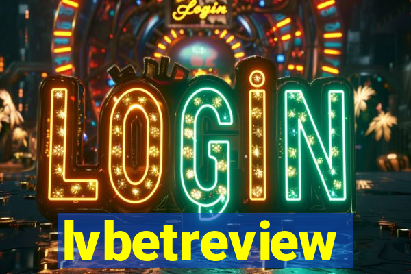 lvbetreview