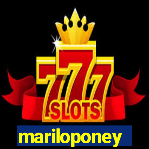 mariloponey