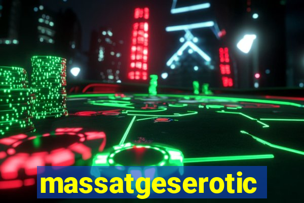 massatgeserotics's