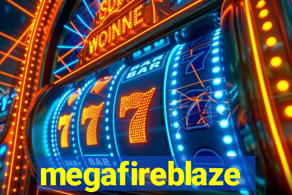 megafireblaze