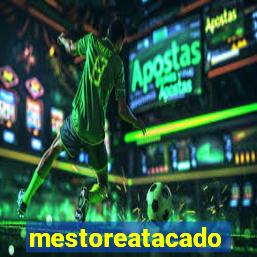 mestoreatacado