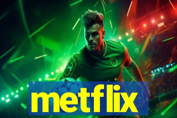 metflix