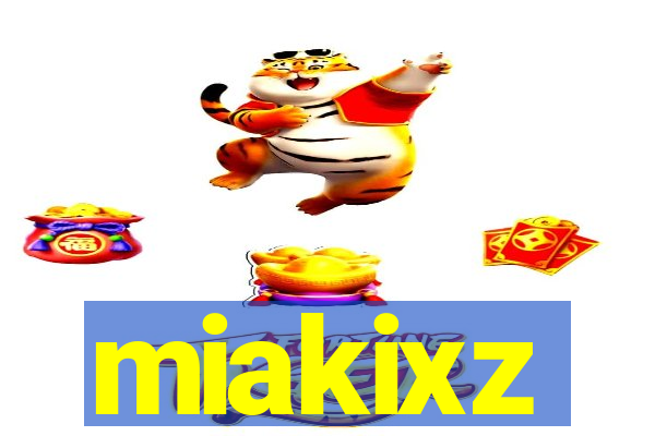 miakixz