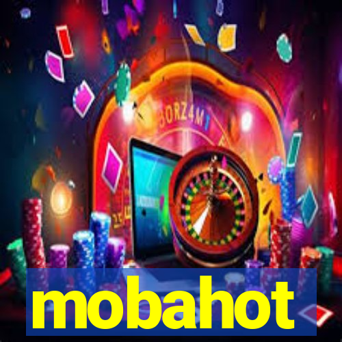 mobahot