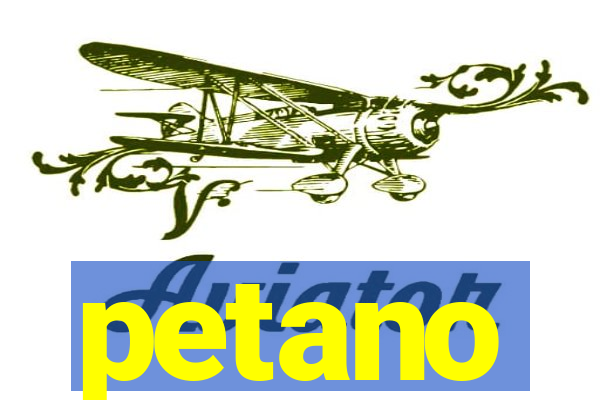 petano