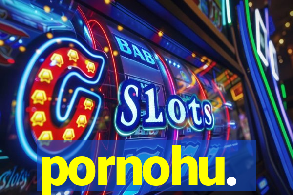 pornohu.