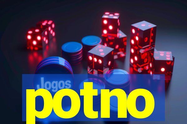 potno