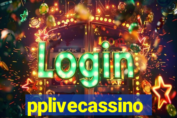 pplivecassino