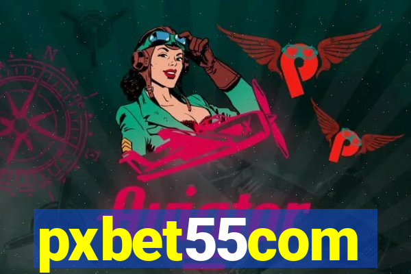 pxbet55com