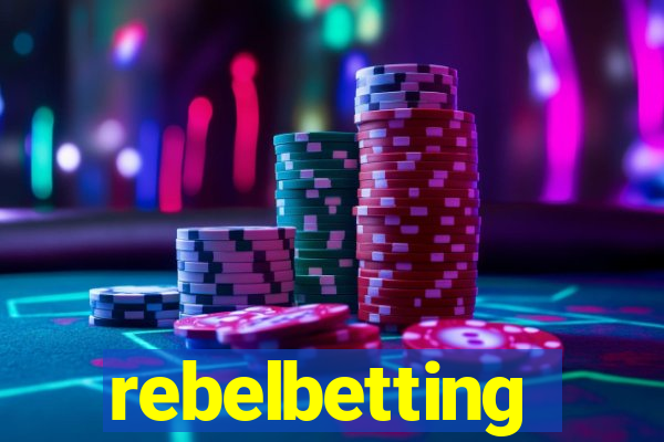 rebelbetting