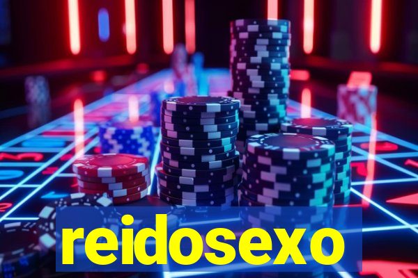 reidosexo