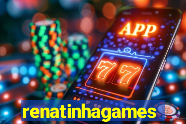 renatinhagames