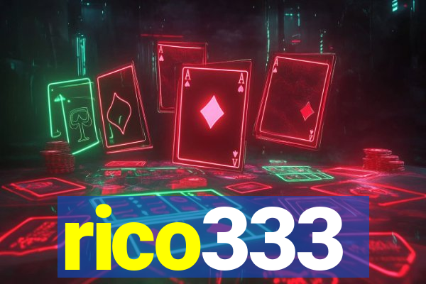 rico333