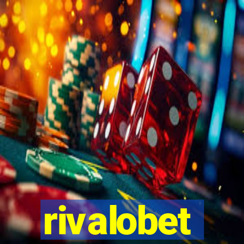 rivalobet