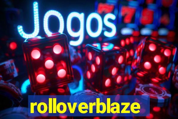 rolloverblaze