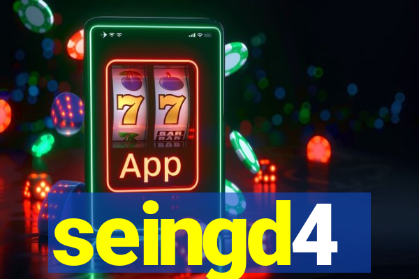 seingd4