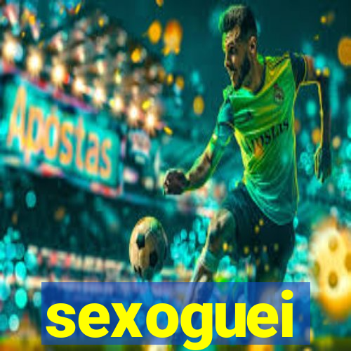 sexoguei