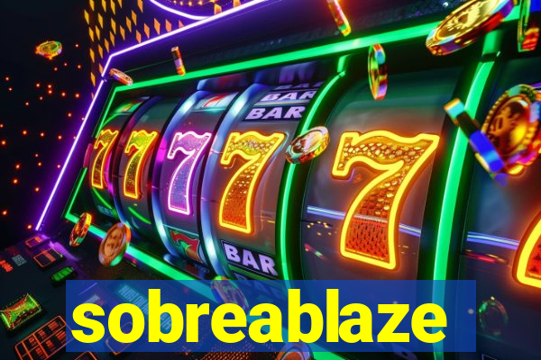 sobreablaze