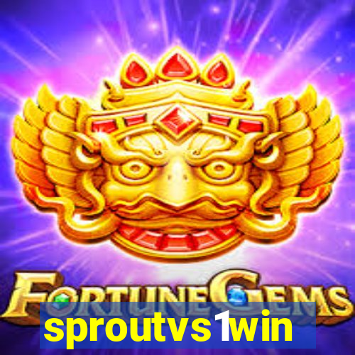 sproutvs1win