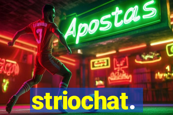 striochat.