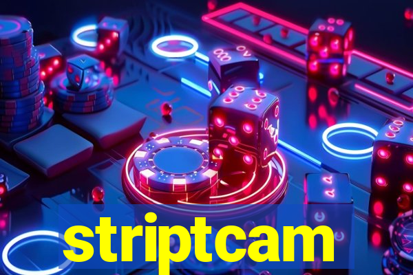 striptcam