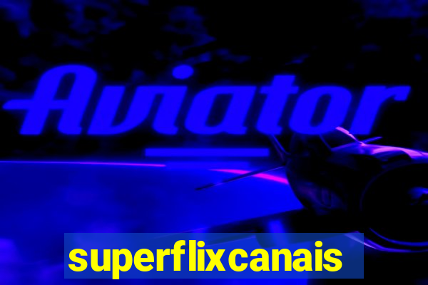 superflixcanais.co