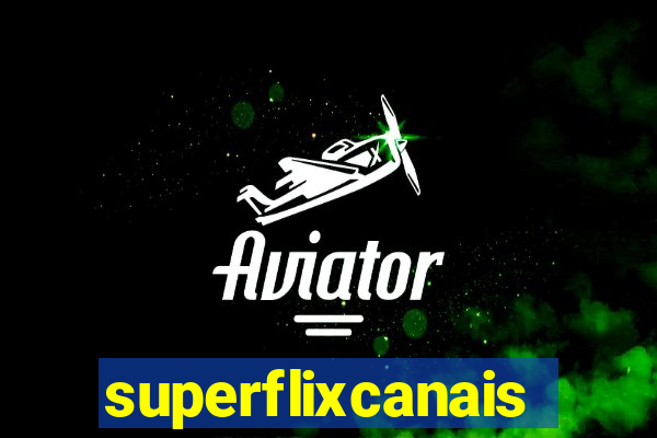 superflixcanais.co