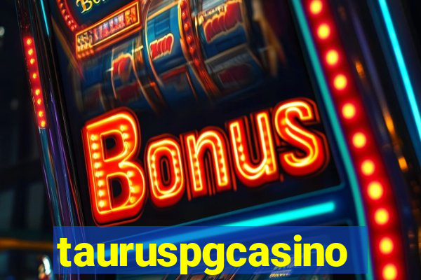 tauruspgcasino