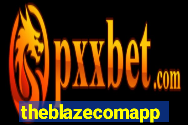 theblazecomapp