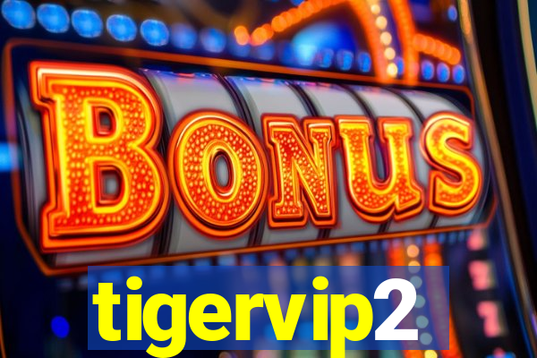 tigervip2