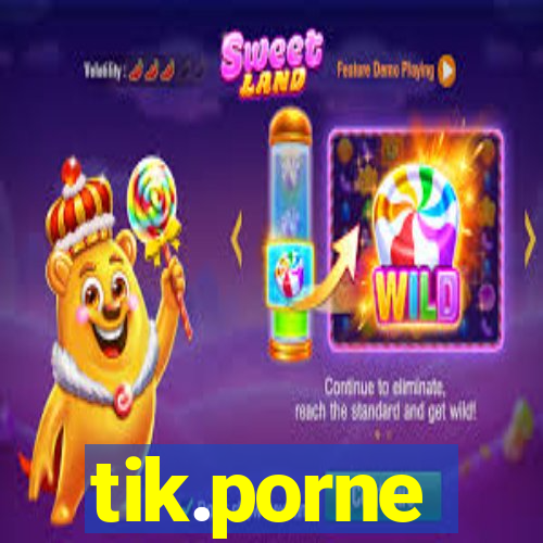 tik.porne