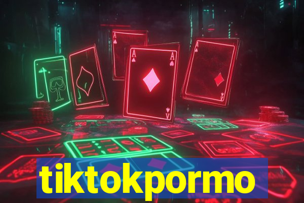 tiktokpormo