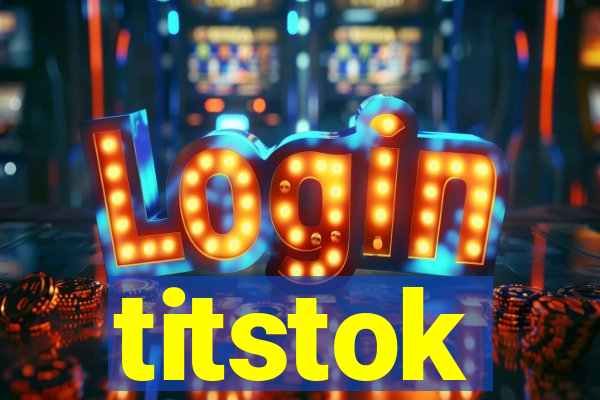 titstok