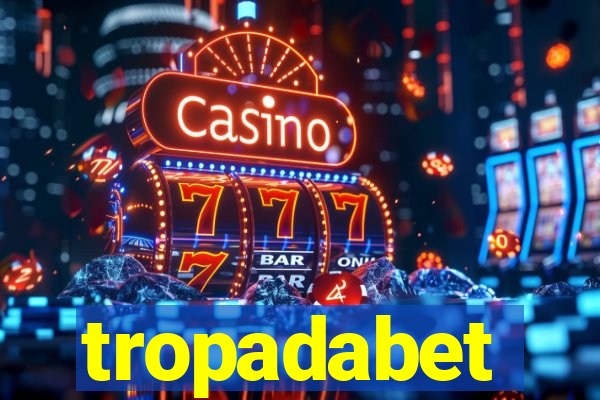 tropadabet