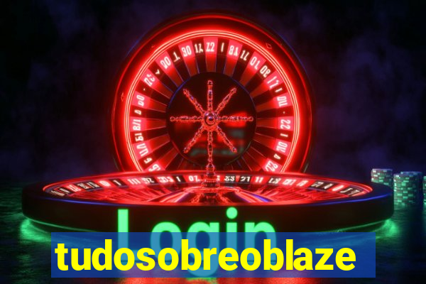 tudosobreoblaze