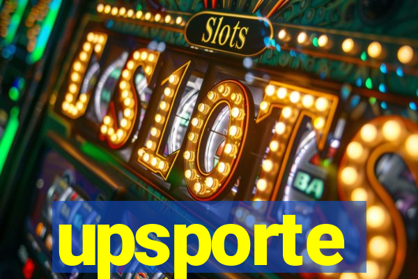 upsporte