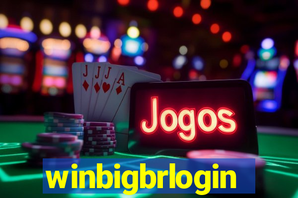 winbigbrlogin