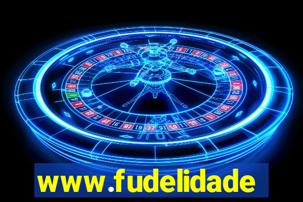 www.fudelidade