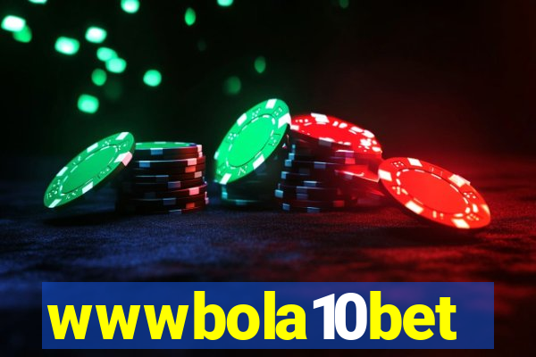 wwwbola10bet